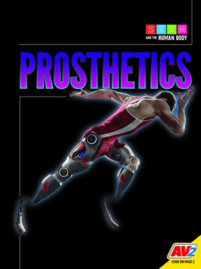 Prosthetics - Emma Huddleston - Books - Av2 - 9781791124212 - August 1, 2021