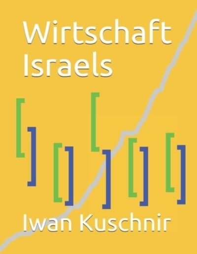 Cover for Iwan Kuschnir · Wirtschaft Israels (Pocketbok) (2019)