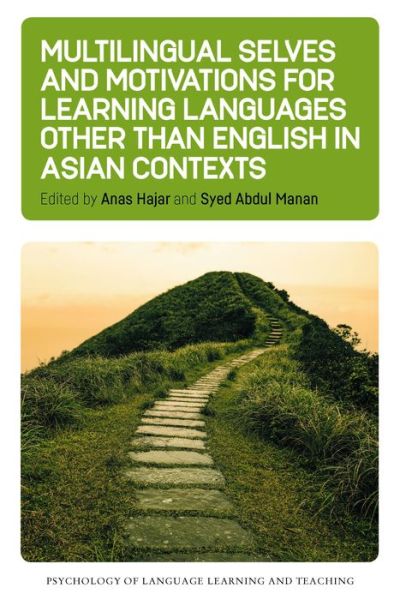 Cover for Manan Hajar · Multilingual Selves and Motivations for Learning Languages other than English in Asian Contexts - Psychology of Language Learning and Teaching (Paperback Book) (2024)