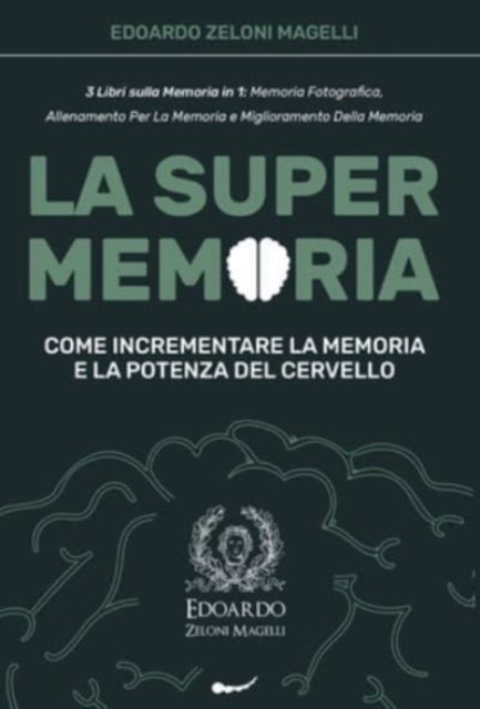 Cover for Edoardo Zeloni Magelli · La Super Memoria (Hardcover Book) (2021)