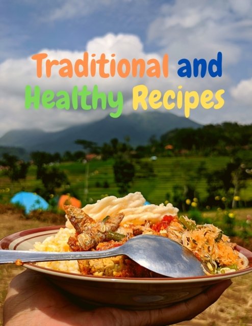 Cover for Sorens Books · Traditional and Healthy Recipes for a Tasteful Life (Taschenbuch) (2024)