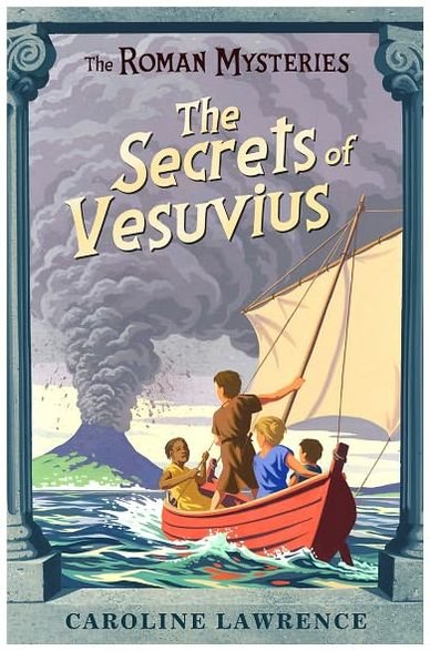 Cover for Caroline Lawrence · The Roman Mysteries: The Secrets of Vesuvius: Book 2 - The Roman Mysteries (Paperback Book) (2002)