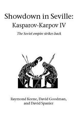 Cover for David Spanier · Showdown in Seville: Kasparov-karpov Iv (Hardinge Simpole Chess Classics) (Paperback Book) (2003)