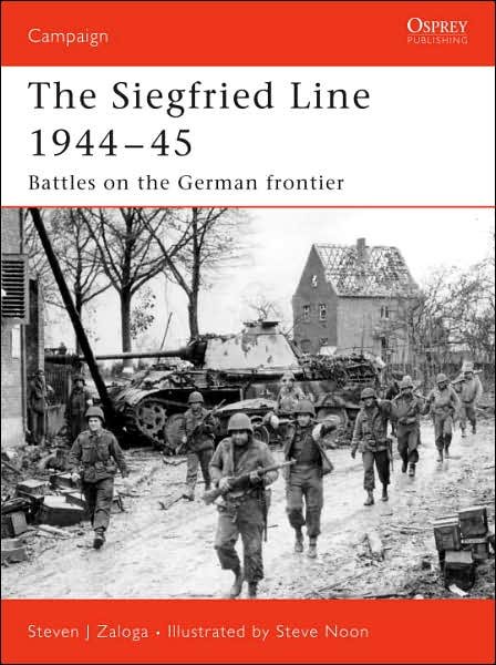 Cover for Zaloga, Steven J. (Author) · Siegfried Line 1944-45: Battles on the German frontier - Campaign (Paperback Book) (2007)