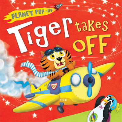 Cover for Jonathan Litton · Tiger Takes Off (Gebundenes Buch) (2015)