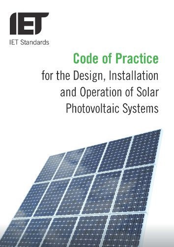 Cover for The Institution of Engineering and Technology · Code of Practice for Grid-connected Solar Photovoltaic Systems: Design, specification, installation, commissioning, operation and maintenance - IET Codes and Guidance (Paperback Book) (2015)