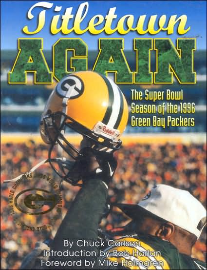 Cover for Chuck Carlson · Titletown Again: The Super Bowl Season of the 1996 Green Bay Packers (Hardcover Book) (1997)