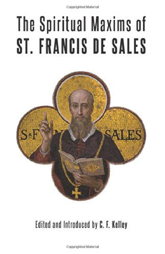 Cover for St. Francis De Sales · The Spiritual Maxims of St. Francis De Sales (Paperback Book) (2014)