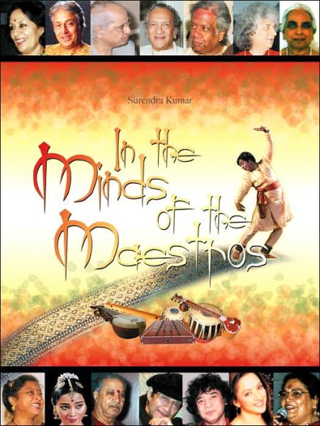 In the Minds of the Maestros - Surendra Kumar - Książki - Camerapix - 9781904722212 - 1 września 2006