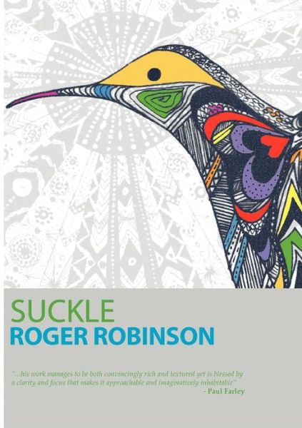 Suckle - Roger Robinson - Books - Flipped Eye Publishing Limited - 9781905233212 - June 25, 2009