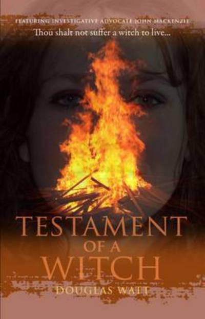 Cover for Douglas Watt · Testament of a Witch - John MacKenzie (Paperback Book) [2 New edition] (2014)