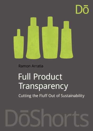 Cover for Ramon Arratia · Full Product Transparency: Cutting the Fluff Out of Sustainability - DoShorts (Paperback Book) (2012)