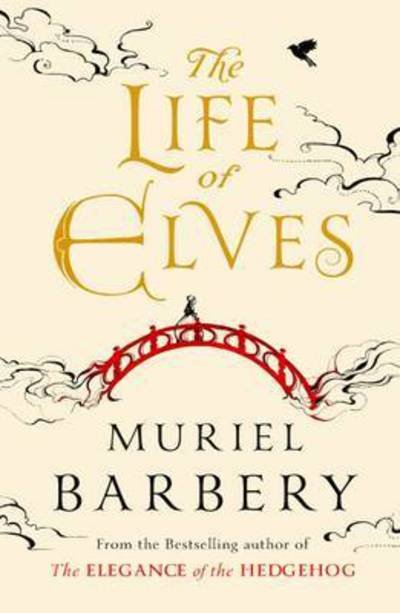 Cover for Muriel Barbery · Life of Elves (Paperback Bog) (2016)