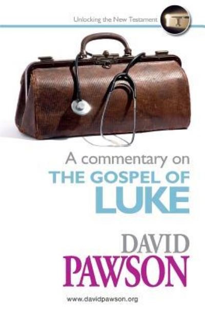 Cover for David Pawson · A Commentary on the Gospel of Luke (Paperback Bog) (2017)