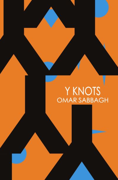 Cover for Omar Sabbagh · Y Knots (Pocketbok) (2023)