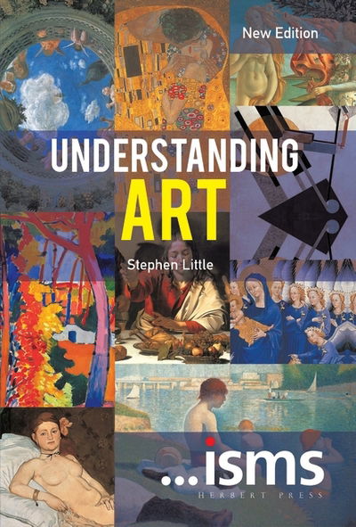 Cover for Little, Stephen (Royal Academy, UK) · Understanding Art - Isms (Paperback Book) (2018)