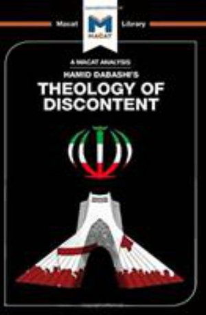 Cover for Magdalena C. Delgado · Theology of Discontent: The Ideological Foundation of the Islamic Revolution in Iran - The Macat Library (Hardcover Book) (2017)