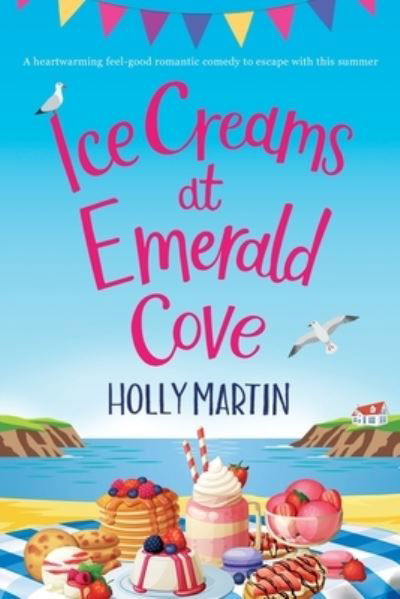 Ice Creams at Emerald Cove: Large Print edition - Holly Martin - Livros - Sunshine, Seaside & Sparkles - 9781913616212 - 16 de fevereiro de 2021