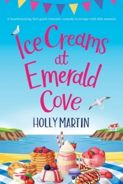 Cover for Holly Martin · Ice Creams at Emerald Cove: Large Print edition (Paperback Bog) [Large type / large print edition] (2021)