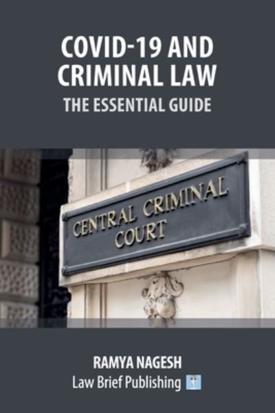 Cover for Ramya Nagesh · Covid-19 and Criminal Law - The Essential Guide (Pocketbok) (2020)