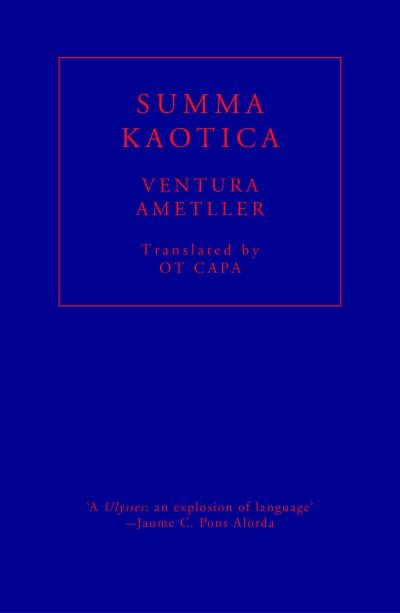 Summa Kaotica - Ventura Ametller - Books - FUM D'ESTAMPA PRESS - 9781913744212 - March 15, 2023