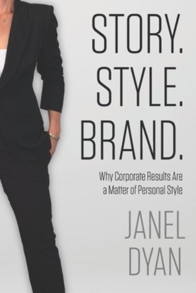 Cover for Janel Dyan · Story. Style. Brand. (Paperback Book) (2019)