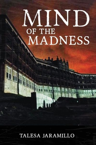 Cover for Talesa Jaramillo · Mind Of The Madness (Paperback Book) (2021)