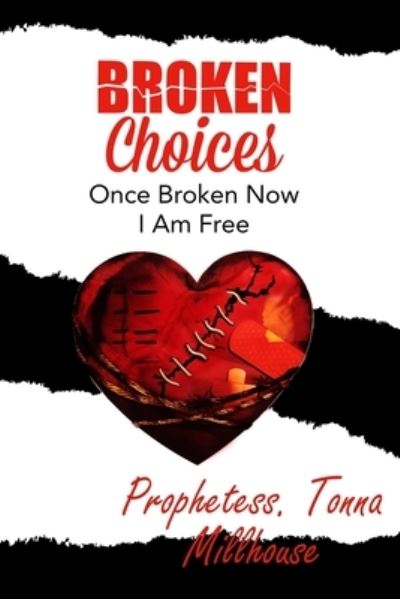 Cover for Tonna Millhouse · Broken Choices (Paperback Book) (2020)