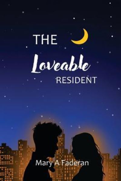 Cover for Mary a Faderan · The Loveable Resident (Paperback Book) (2018)