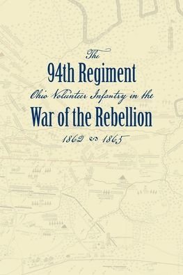 Cover for 94th Regiment Ovi Committee · Record of the Ninety-Fourth Regiment, Ohio Volunteer Infantry, in the War of the Rebellion (Paperback Bog) (2020)