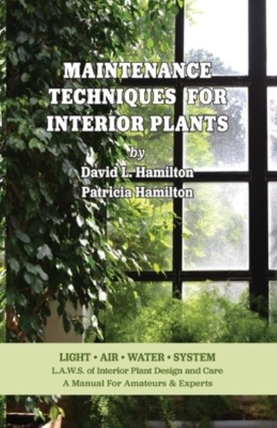 Cover for David L Hamilton · Maintenance Techniques for Interior Plants (Paperback Book) (2021)