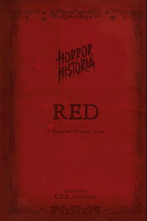 Horror Historia Red - C. S. R. Calloway - Livros - CSRC Storytelling - 9781955382212 - 18 de julho de 2023