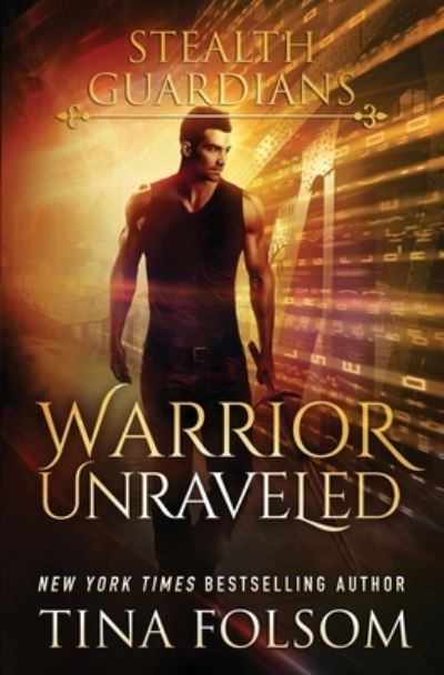 Cover for Tina Folsom · Warrior Unraveled (Book) (2021)