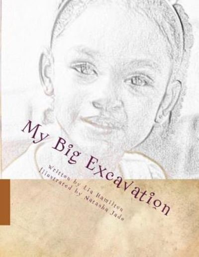 Cover for Lia Hamilton · My Big Excavation (Paperback Book) (2017)