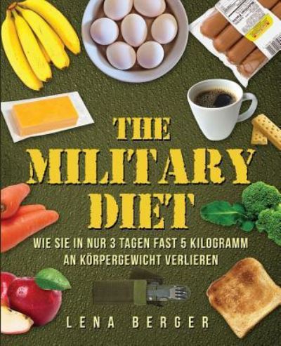 Cover for Lena Berger · Military Diet (Paperback Book) (2017)