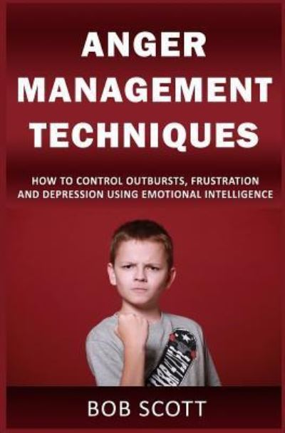 Cover for Bob Scott · Anger Management Techniques (Paperback Book) (2018)