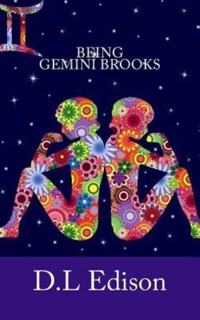 Cover for D L Edison · Being Gemini Brooks (Pocketbok) (2017)