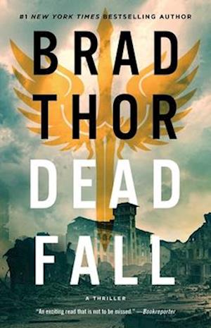 Cover for Brad Thor · Dead Fall: A Thriller - The Scot Harvath Series (Paperback Book) (2025)