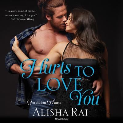 Cover for Alisha Rai · Hurts to Love You (CD) (2018)