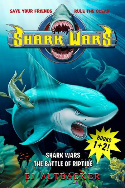 Cover for EJ Altbacker · Shark Wars 1 &amp; 2 - Shark Wars (Innbunden bok) (2019)