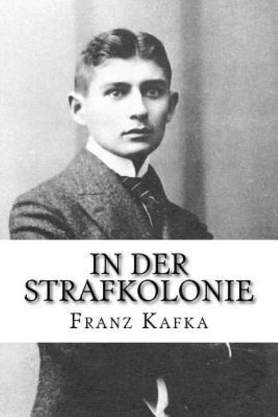 Cover for Franz Kafka · In der Strafkolonie (Paperback Bog) (2018)