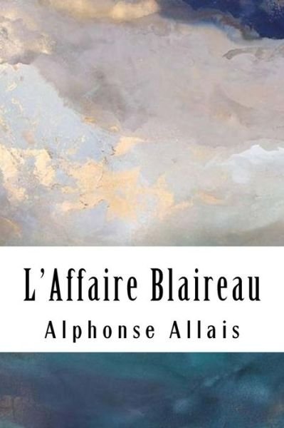 Cover for Alphonse Allais · L'Affaire Blaireau (Paperback Bog) (2018)