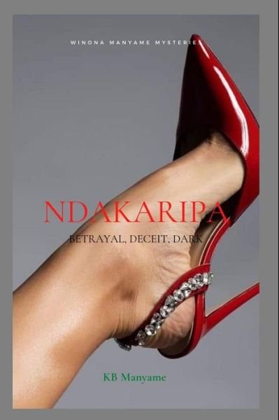 Cover for K B Manyame · Ndakaripa (Pocketbok) (2021)
