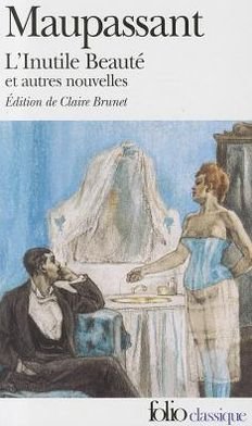 Cover for Guy de Maupassant · L'inutile beaute et autres nouvelles (incl. Le Noye) (Paperback Bog) [French edition] (1996)