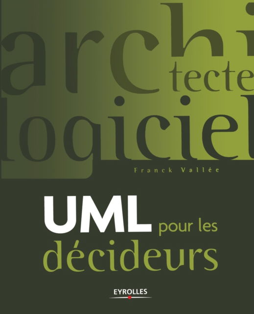 ULM pour les decideurs - Franck Vallee - Books - Eyrolles Group - 9782212116212 - 2005