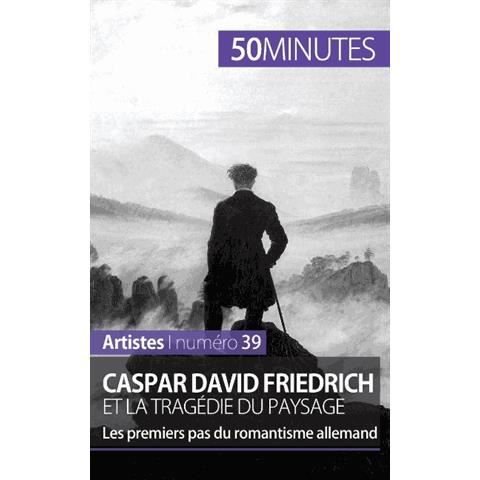 Cover for 50 Minutes · Caspar David Friedrich et la tragedie du paysage (Pocketbok) (2015)