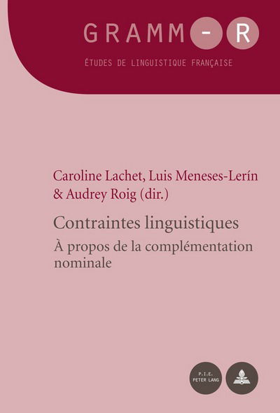 Cover for Contraintes Linguistiques: A Propos de la Complementation Nominale - Gramm-R (Taschenbuch) (2017)