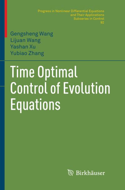 Cover for Wang · Time Optimal Control of Evolution Equations (Bok) [Softcover reprint of the original 1st ed. 2018 edition] (2018)