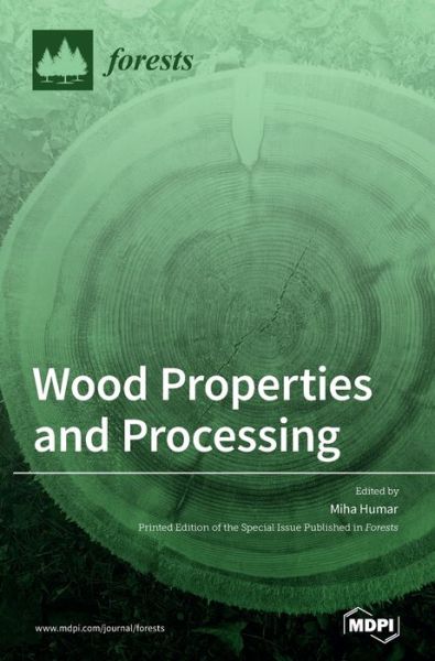 Cover for Miha Humar · Wood Properties and Processing (Hardcover bog) (2020)