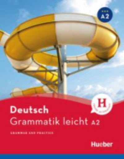 Deutsch Grammatik leicht: Deutsch Grammatik leicht A2 Deutsch-Englisch - Rolf Bruseke - Bøger - Max Hueber Verlag - 9783190217212 - 31. august 2018